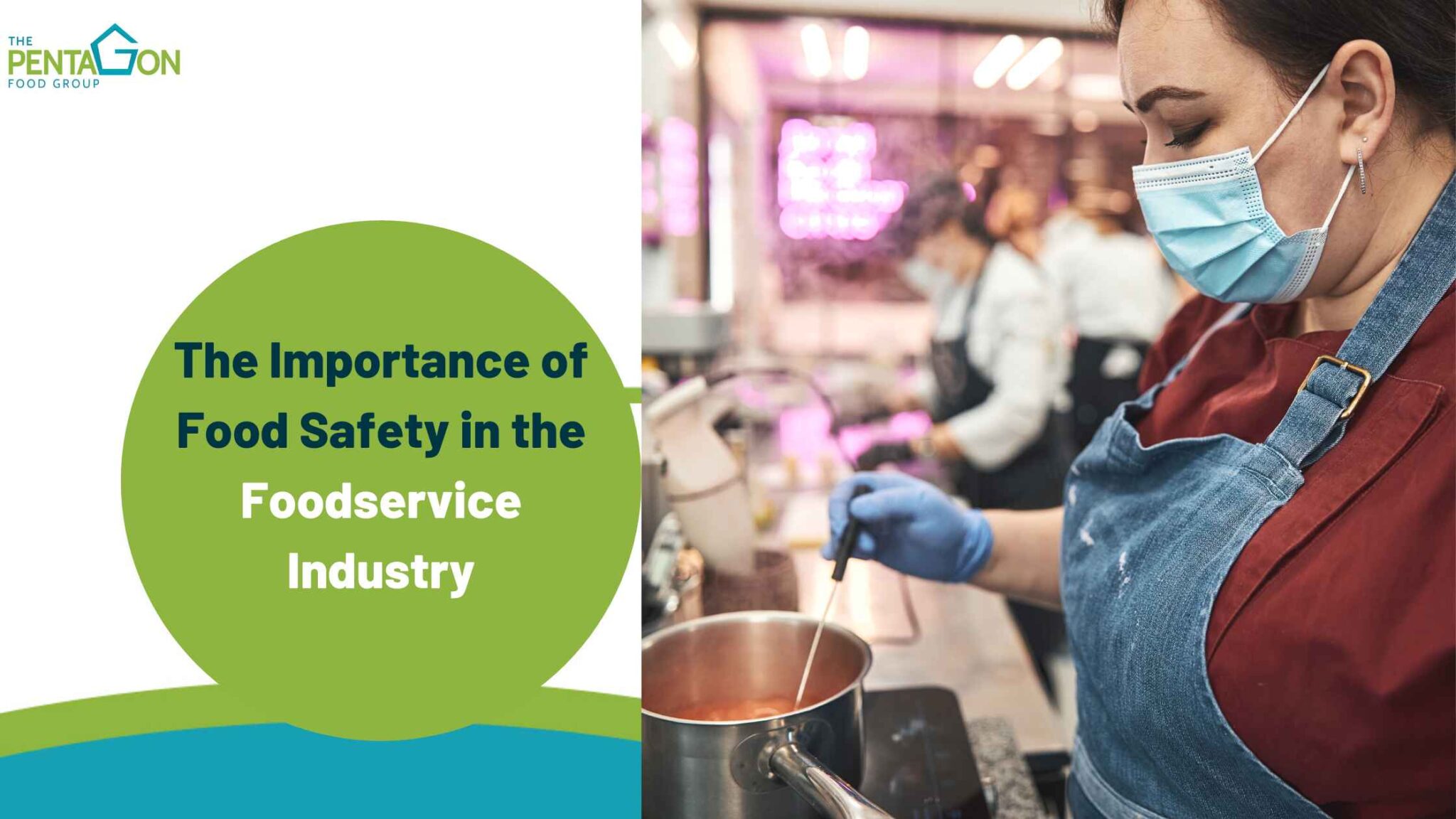 The Importance of Food Safety in the Foodservice Industry